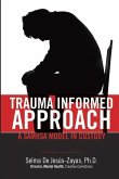 Trauma Informed Approach: A SAMHSA Model in Custody