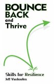 Bounce Back and Thrive: Skills for Resilience