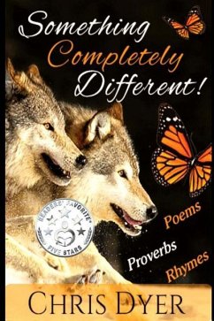 Something Completely Different!: Poems, Proverbs, Rhymes - Dyer, Chris
