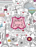 Love Paris Adult Coloring Book: Creative Art Therapy for Mindfulness