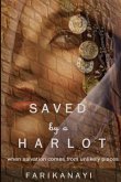 Saved by a Harlot: When salvation comes from unexpected places