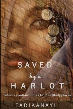 Saved by a Harlot: When salvation comes from unexpected places - Farikanayi