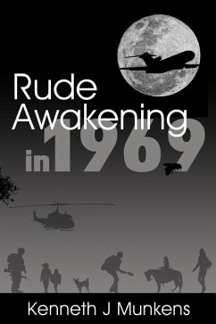Rude Awakening in 1969 - Munkens, Kenneth J.