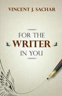 For the Writer in You - Sachar, Vincent J.