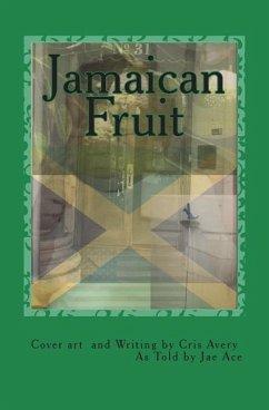 Jamaican Fruit - Ace, Jae; Avery, Cris