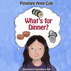 What's for Dinner? - Cole, Penelope Anne