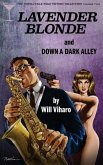 The Thrillville Pulp Fiction Collection, Volume Two: Lavender Blonde/Down a Dark Alley