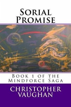 Sorial Promise: Book 1 of the Mindforce Saga - Vaughan, Christopher
