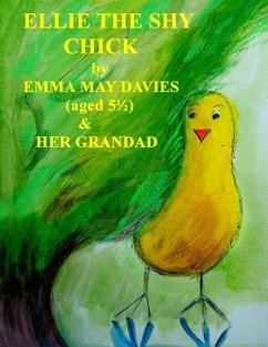 Ellie the Shy Chick - Watson, Philip; Davies, Emma May