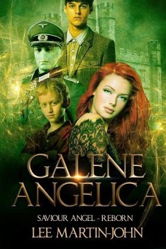 Galene Angelica: Saviour Angel - Reborn - Martin-John, Lee