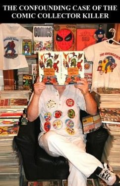 The Confounding Case of the Comic Collector Killer - Ballmann, J.