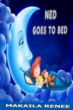 Ned Goes to Bed - Renee, Makaila