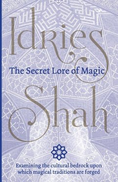 The Secret Lore of Magic - Shah, Idries