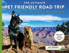 The Ultimate Pet Friendly Road Trip - Burkert, Amy