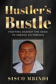 Hustler's Bustle: Fighting against the odds to emerge victorious