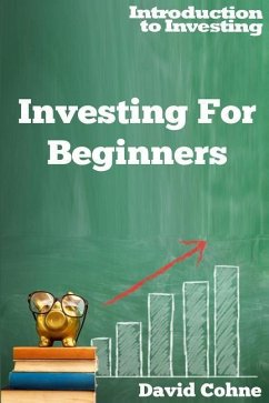 Investing For Beginners - Cohne, David