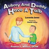 Aubrey and Daddy Have a Talk