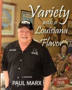 Variety with a Louisiana Flavor: A Memoir - Marx, Paul