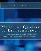 Managing Quality In Biotechnology