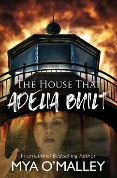 The House that Adelia Built - O'Malley, Mya