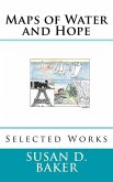 Maps of Water and Hope: Selected Works