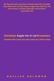 Christian Eagle-tis-ti-cal Dreamers: Itching Ears Lead to Sin and Chaos on Church Pews
