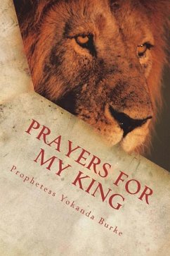 Prayers For My King: Prayer Devotional for Husbands - Burke, Yokanda