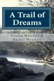 A Trail of Dreams: A Sasquatch Tale