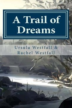 A Trail of Dreams: A Sasquatch Tale - Westfall, Rachel; Westfall, Ursula