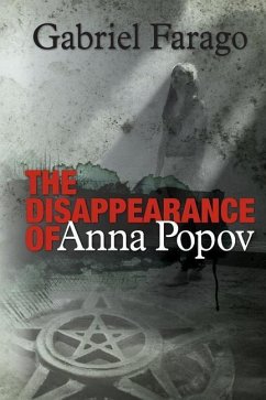 The Disappearance of Anna Popov - Farago, Gabriel