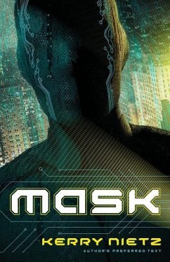 Mask: Author's Preferred Text - Nietz, Kerry