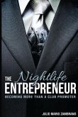 The Nightlife Entrepreneur: Becoming More Than a Club Promoter