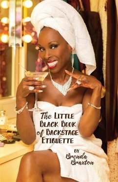 The Little Black Book of Backstage Etiquette - Braxton, Brenda