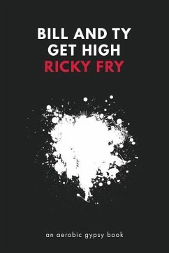 Bill and Ty Get High - Fry, Ricky