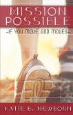 Mission Possible: If you move, God moves.