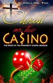 Christ or the Casino: The Error of the Prosperity Gospel Message