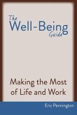 The Well-Being Guide: Making the Most of Life and Work