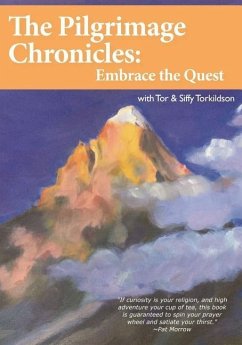 The Pilgrimage Chronicles: Embrace the Quest - Torkildson, Tor and Siffy