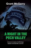 A Night in the Pech Valley: A memoir of a member of the 75th Ranger Regiment in the Global War on Terrorism