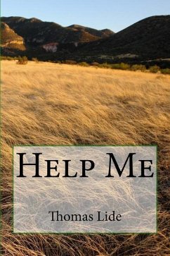 Help Me: The two words that started all this ... - Lide, Thomas E.