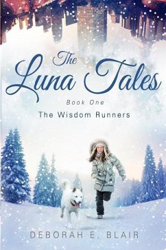 The Luna Tales: Book One - The Wisdom Runners - Blair, Deborah E.