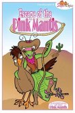 Adventures of the Pink Mantis: Escape of the Pink Mantis