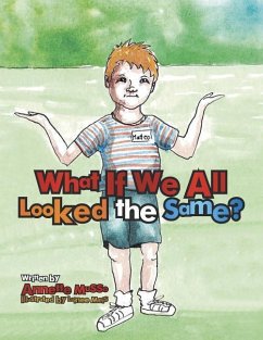 What If We All Looked the Same? - Musso, Annette