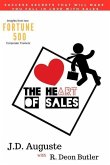 The Heart Of Sales: The skills you need to succeed and the stories that make it all worthwhile