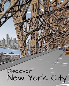 Discover New York City: Destination Relaxation - H R Wallace Publishing