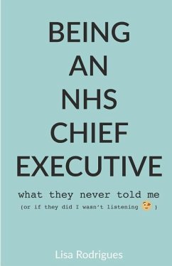 Being an NHS Chief Executive - Rodrigues, Lisa