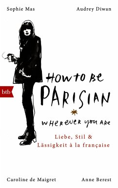 How to be Parisian wherever you are.