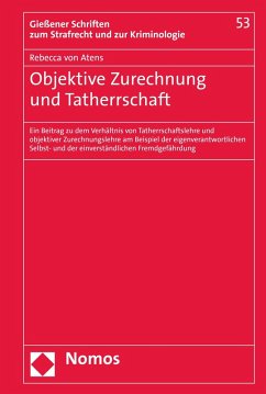 Objektive Zurechnung und Tatherrschaft (eBook, PDF) - Atens, Rebecca von