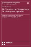 Die Fristsetzung als Voraussetzung für Leistungsstörungsrechte (eBook, PDF)