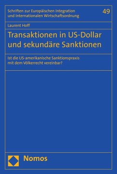 Transaktionen in US-Dollar und sekundäre Sanktionen (eBook, PDF) - Hoff, Laurent